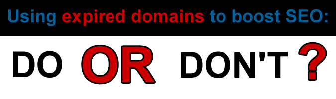 Using Expired Domains to boost SEO.