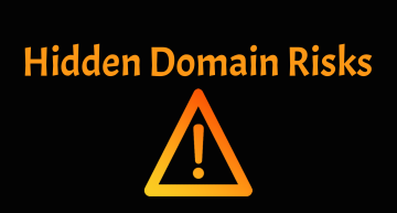 The Hidden Domain Risks No One Checks Until It’s Too Late.